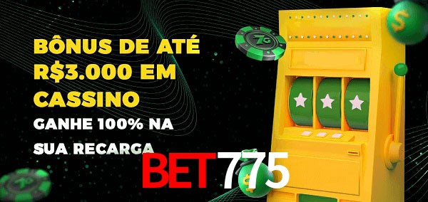 Bet775 melhor bônus de depósito